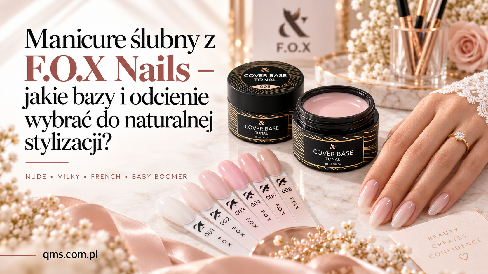 Manicure ślubny z F.O.X Nails – jakie bazy i odcienie wybrać do naturalnej stylizacji?