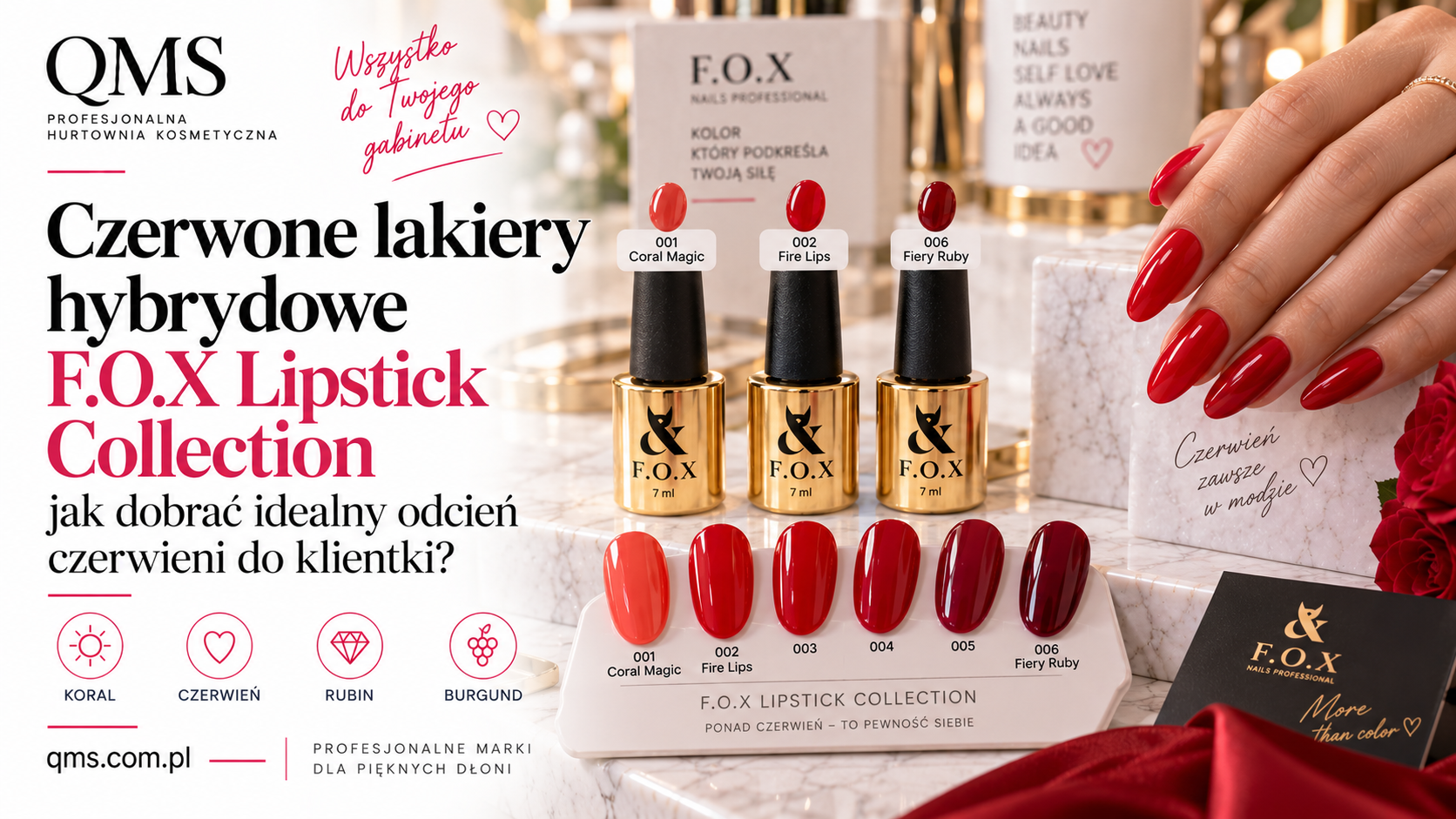 Czerwone lakiery hybrydowe F.O.X Lipstick Collection – jak dobrać idealny odcień czerwieni do klientki?